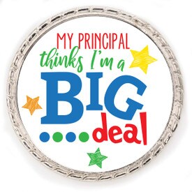 Kudo Coin With “My Principal (Teacher) thinks I’m A Big Deal”. Made Of Silver Metal Featuring Rope Design Around The Outside.