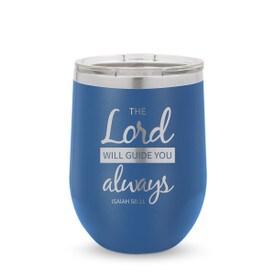 blue 12 oz. stainless steel tumblers with the lord will guide you always message